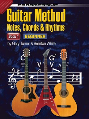 Progressive Guitar Method - Book 1 - Notes, Chords and Rhythms