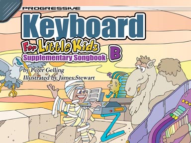 Progressive Keyboard for Little Kids - Supplementary Songbook B