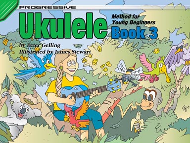 Progressive Ukulele Method for Young Beginners - Book 3
