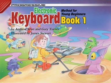 Progressive Electronic Keyboard Method for Young Beginners - Book 1