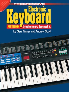 Progressive Electronic Keyboard Method - Supplementary Songbook A