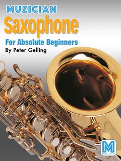 Muzician Saxophone for Absolute Beginners