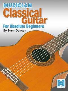 Muzician Classical Guitar for Absolute Beginners