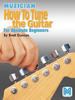 Muzician How To Tune the Guitar for Absolute Beginners