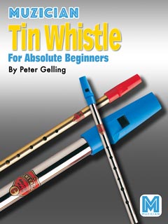 Muzician Tin Whistle for Absolute Beginners