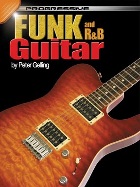 Progressive Funk and R&B Guitar Method