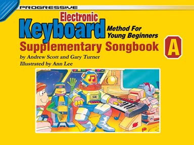 Progressive Electronic Keyboard Method for Young Beginners - Supplementary Songbook A