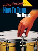 Introducing How To Tune The Drums